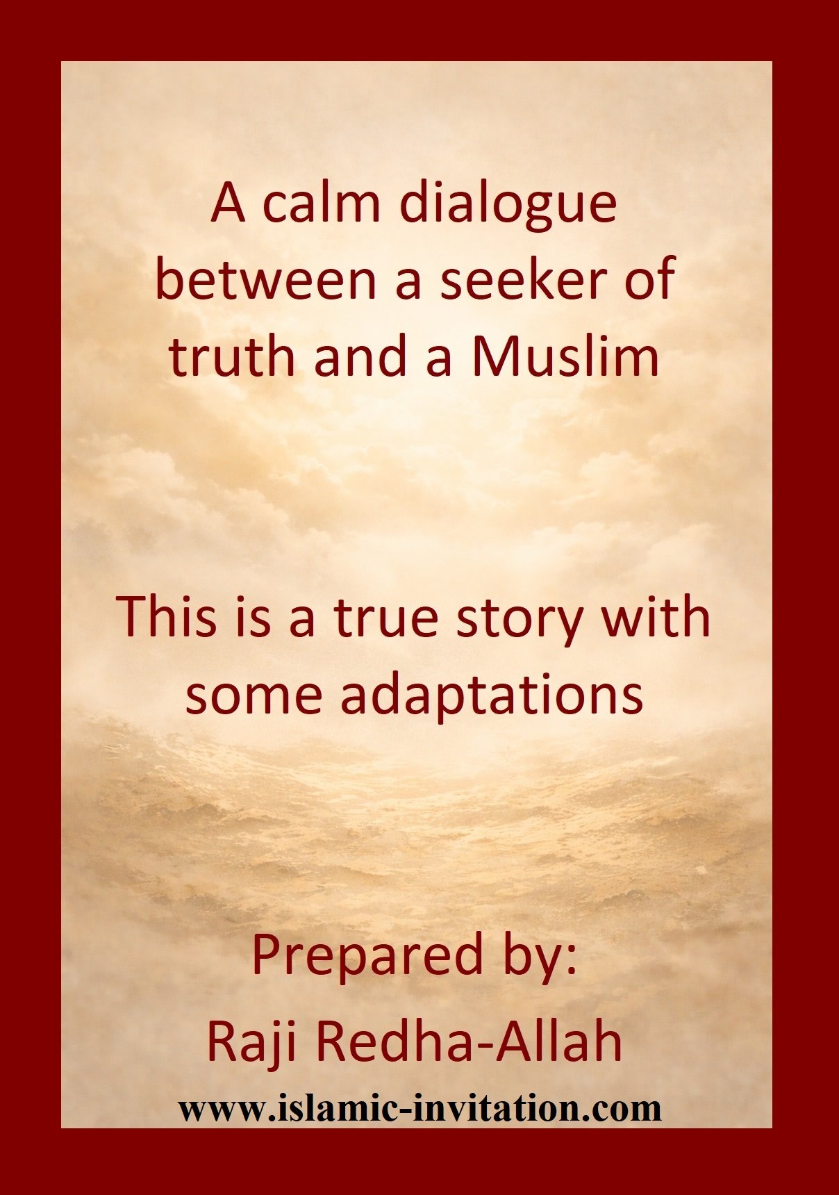 A calm dialogue between a seeker of truth and a Muslim