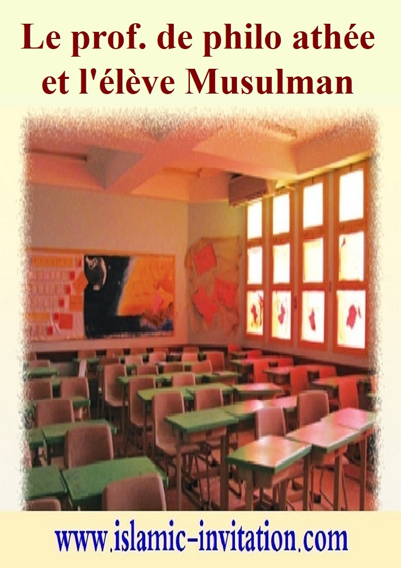 Le prof. de philo athée et l'élève Musulman 