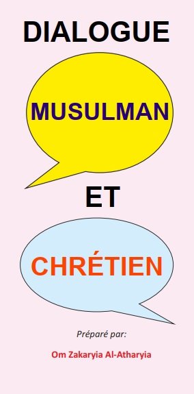DIALOGUE MUSULMAN ET CHRÉTIEN