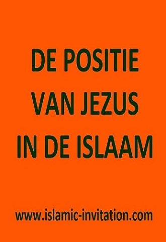DE POSITIE VAN JEZUS IN DE ISLAAM