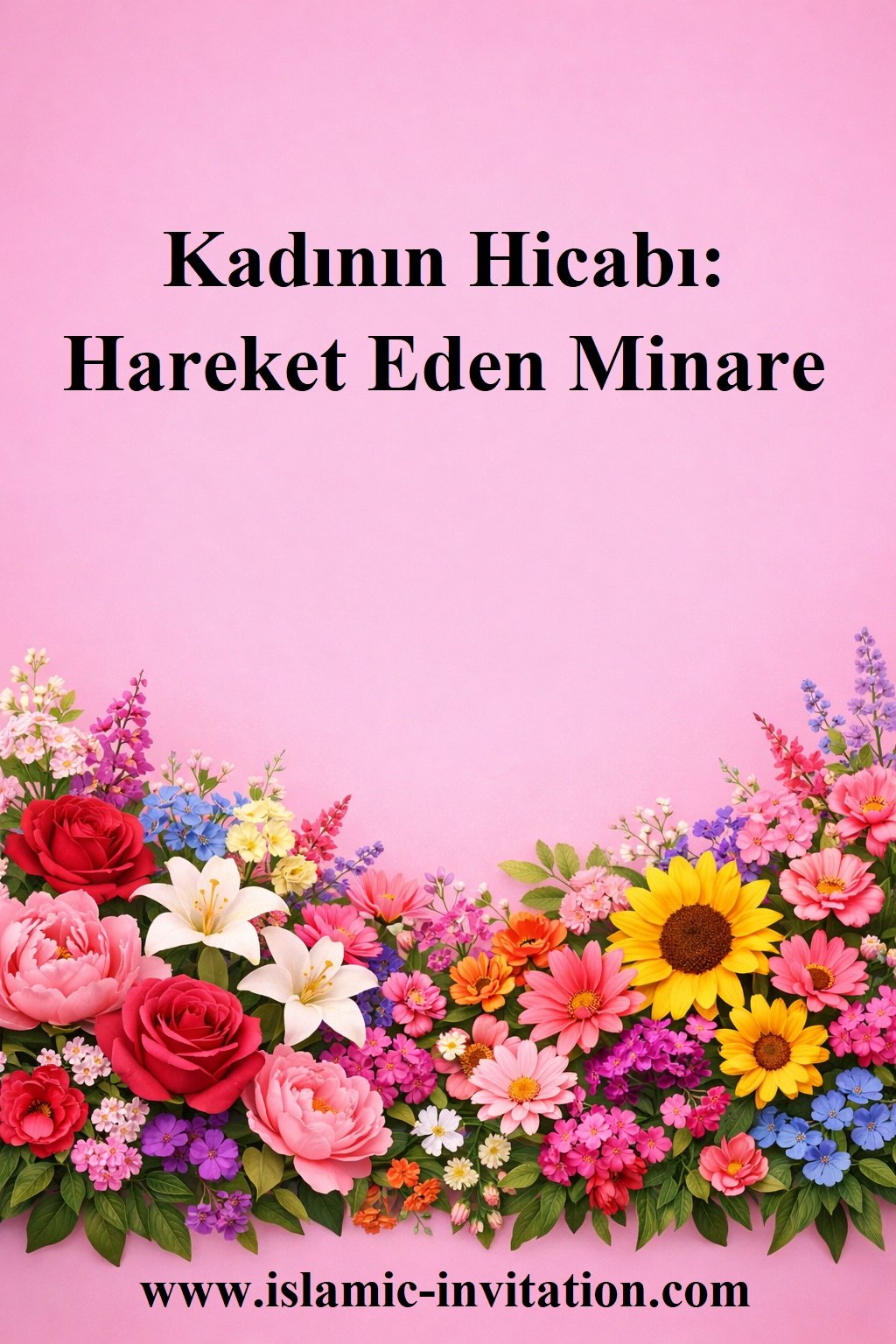 Kadının Hicabı: Hareket Eden Minare