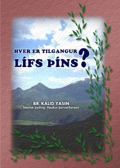 Hver er tilgangur lífs þíns?