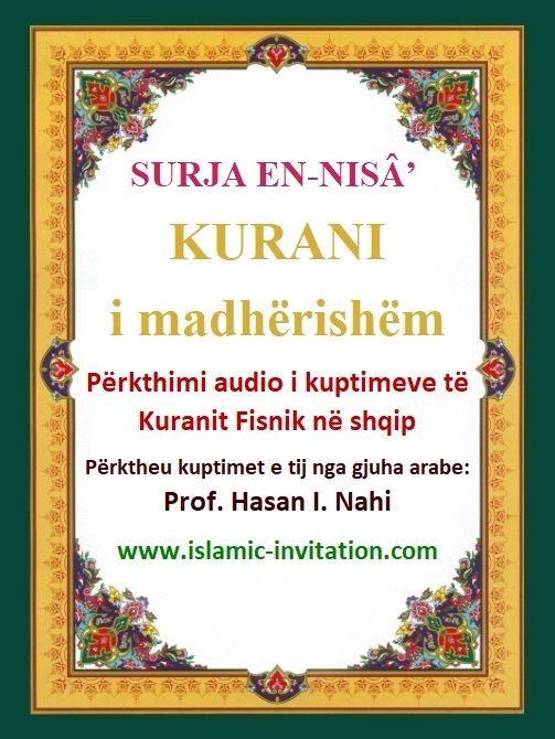 004 SURJA EN-NISÂ’ - KURANI i madhërishëm - Përkthimi audio i kuptimeve të Kuranit Fisnik në shqip 