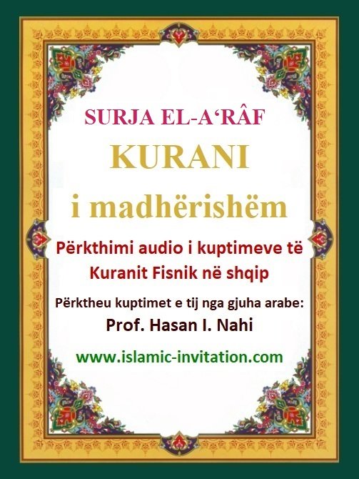 007 SURJA EL-A‘RÂF -  KURANI i madhërishëm - Përkthimi audio i kuptimeve të Kuranit Fisnik në shqip 