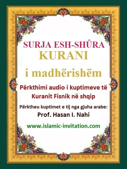 042 SURJA ESH-SHÛRA - KURANI i madhërishëm - Përkthimi audio i kuptimeve të Kuranit Fisnik në shqip