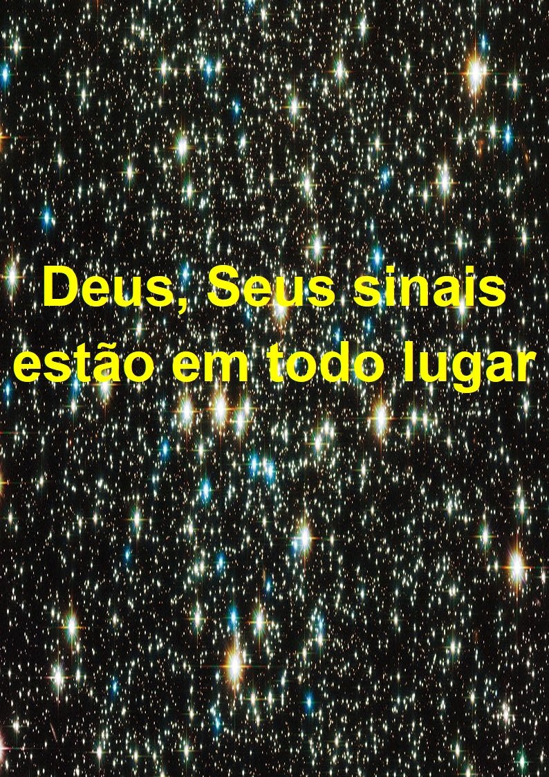 Deus, Seus sinais estão em todo lugar