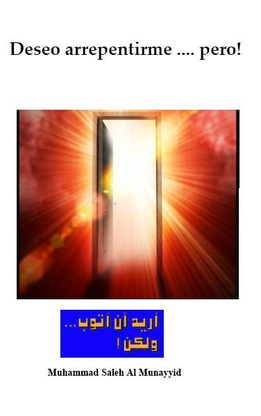 Deseo arrepentirme .... pero!