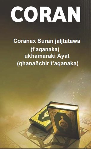 CORAN - Coranax Suran jaljtatawa (t’aqanaka) ukhamaraki Ayat (qhanañchir t’aqanaka)
