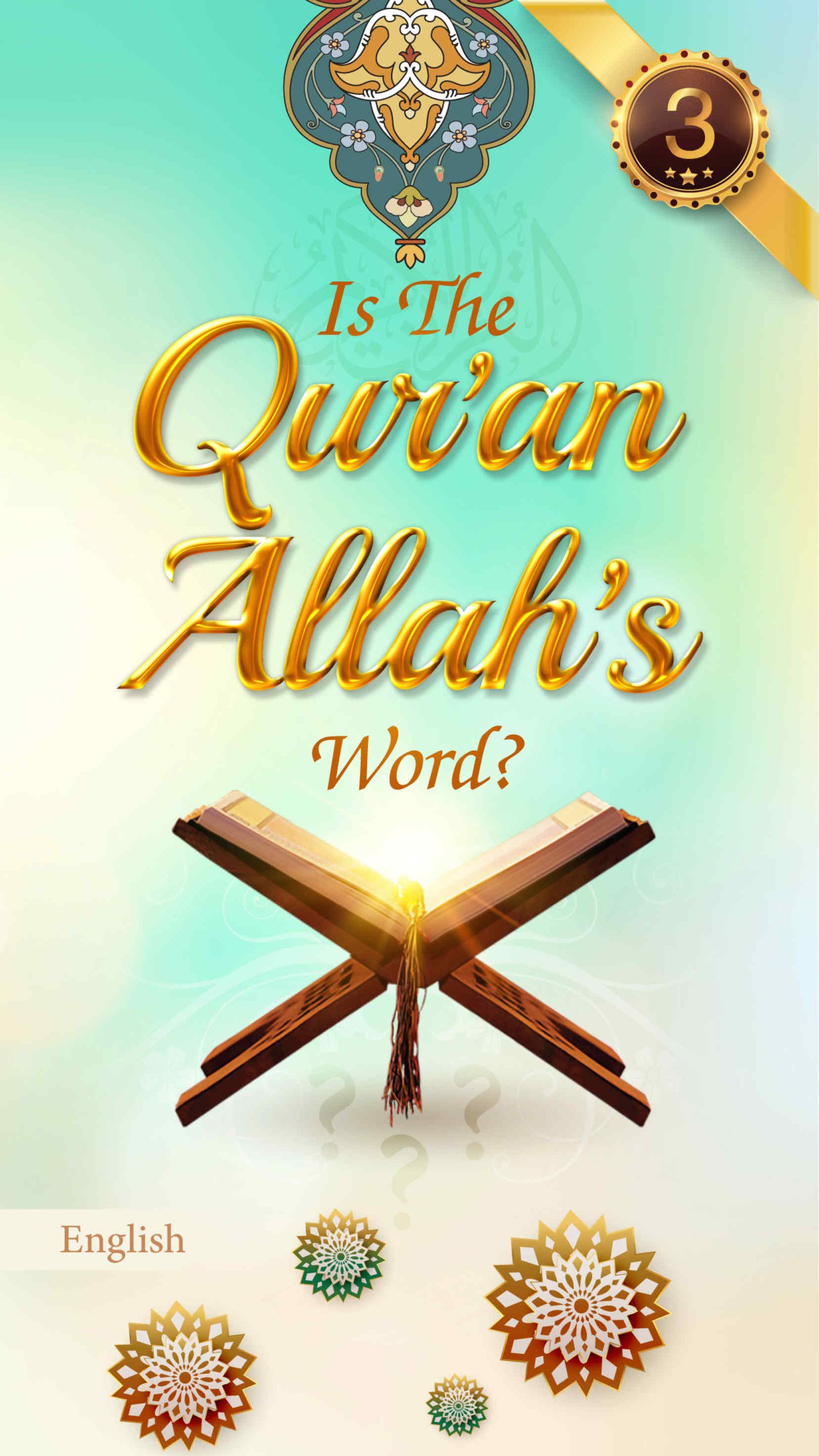 Is the Qur'an Allah’s Word? (leaflet)