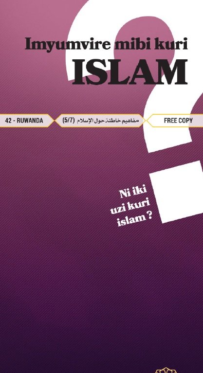 Imyumvire mibi kuri ISLAM – Ni iki uzi kuri Islam?