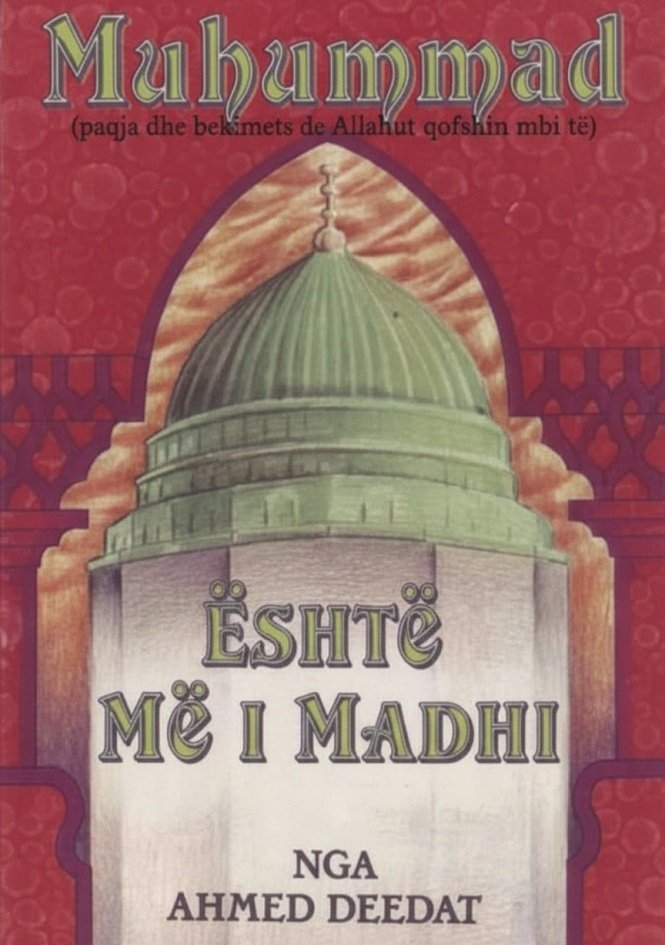 MUHAMMAD (paqja dhe bekimet e Allahut qofshin mbi të) ﷺ ËSHTË MË I MADHI