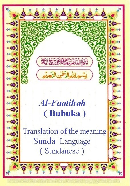 Al-Faatihah ( Bubuka ) Translation of the meaning   Sunda ( Sundanese language )