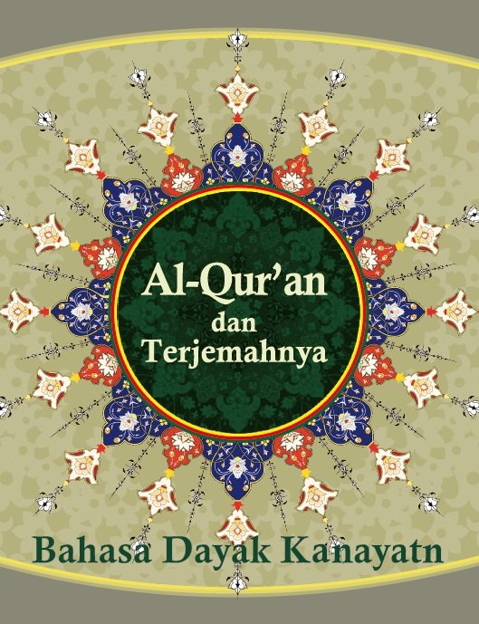 Al-Qur'an dan Terjemahnya
Bahasa Dayak Kanayatn   Dayak Kanayatn  (Kendayan)

