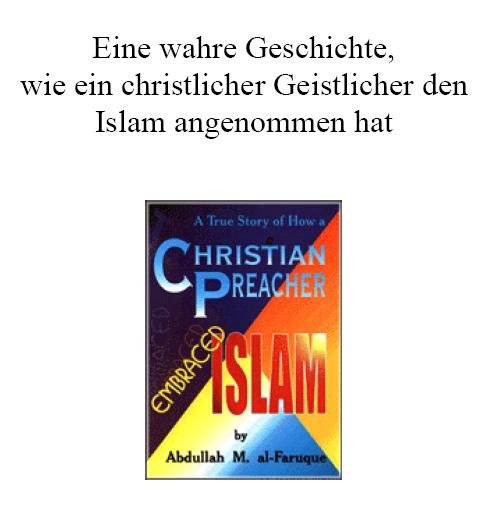 Eine Wahre Geschichte, wie ein christlicher Geistlicher den Islam angenommen hat 