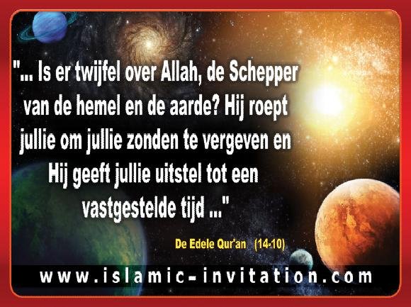 Is er twijfel over Allah, de Schepper van de hemel en de aarde?