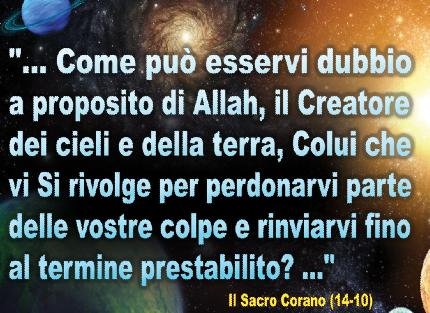 Come può esservi dubbio a proposito di Allah , il Creatore dei cieli e della terra?