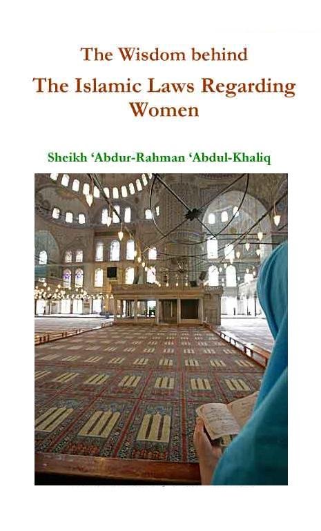 The Wisdom behind the Islamic Laws Regarding Women