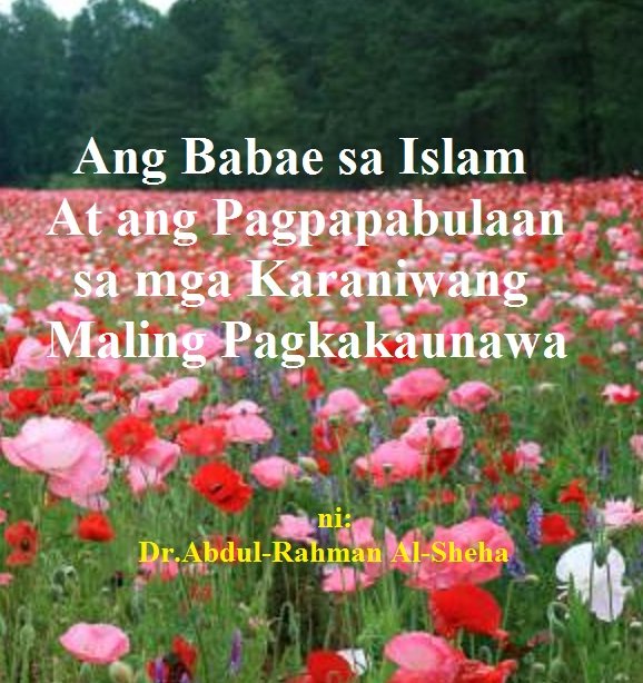 Ang Babae sa Islam At ang Pagpapabulaan sa mga Karaniwang Maling Pagkakaunawa