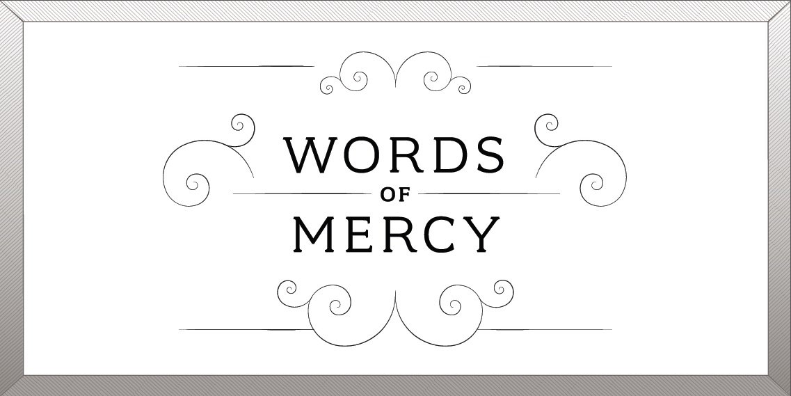 WORDS OF MERCY