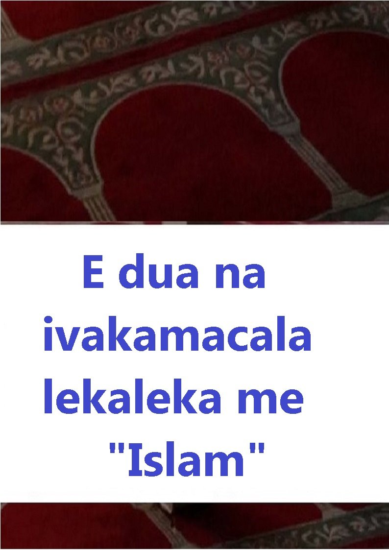 E dua na ivakamacala lekaleka me "Islam"