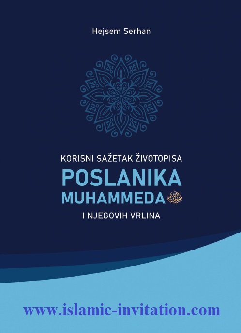 Korisni sažetak životopisa Poslanika Muhammeda ﷺ i njegovih vrlina