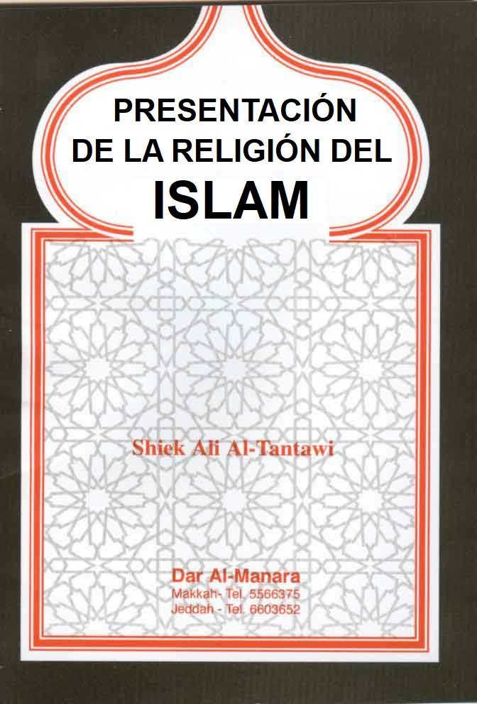 PRESENTACIÓN DE LA RELIGIÓN DEL ISLAM