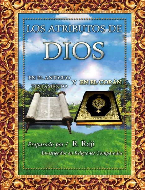 Los atributos de Dios en el Antiguo Testamento y en el Corán
