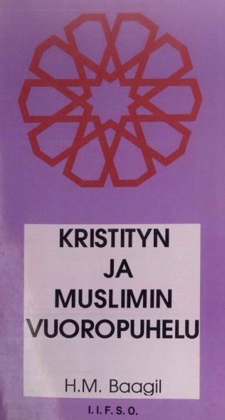 KRISTITYN JA MUSLIMIN VUOROPUHELU