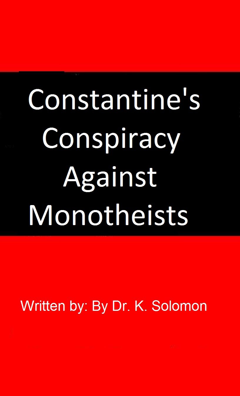 Constantine's conspiracy against monotheists