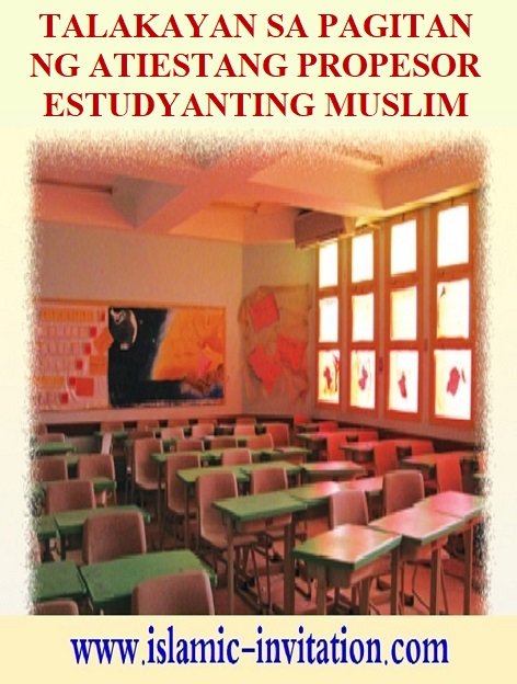 TALAKAYAN  SA PAGITAN NG  ATIESTANG PROPESOR  ESTUDYANTING MUSLIM  