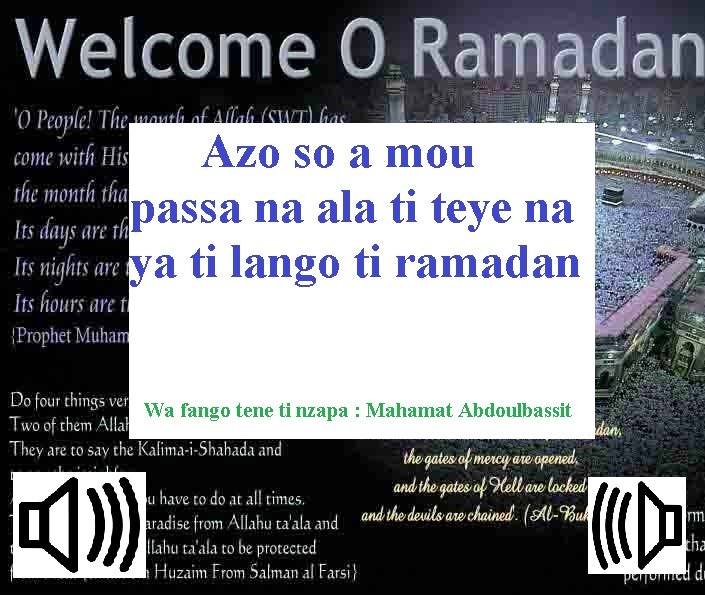 Azo so a mou passa na ala ti teye na ya ti lango ti ramadan  yângâ tî sängö ( Sango language ) 