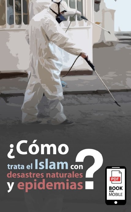 ¿Cómo trata el Islam con desastres naturales y epidemias?