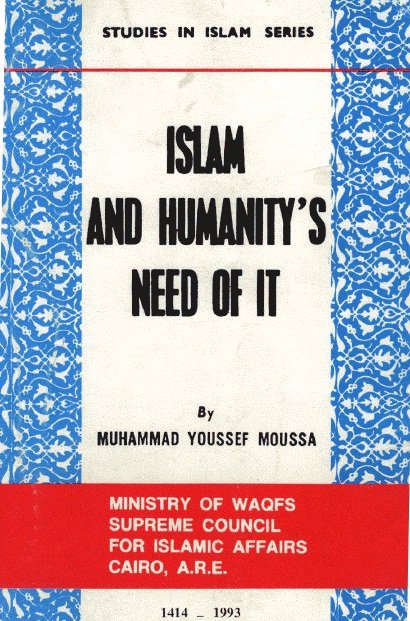 Islam and Humanity's Need of It
