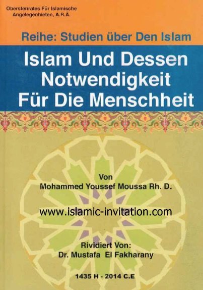 Islam Und Dessen
Notwendigkeit
Für Die Menschheit