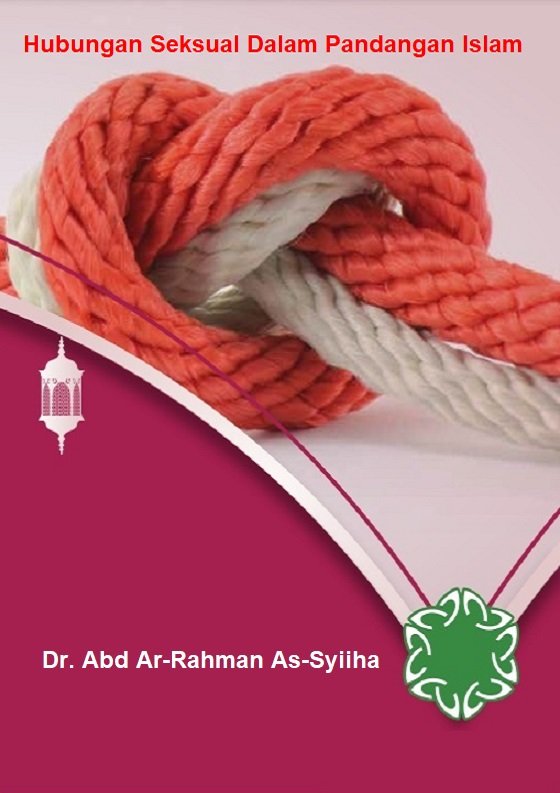 Hubungan Seksual Dalam Pandangan Islam