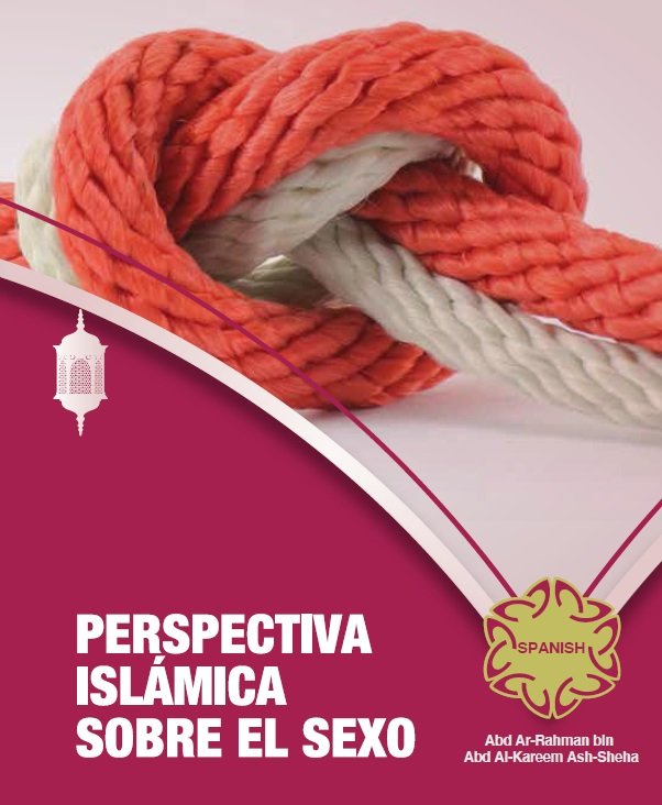 PERSPECTIVA ISLÁMICA SOBRE EL SEXO - diseño colorido - alta calidad