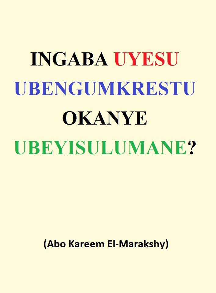 INGABA UYESU UBENGUMKRESTU OKANYE UBEYISULUMANE?