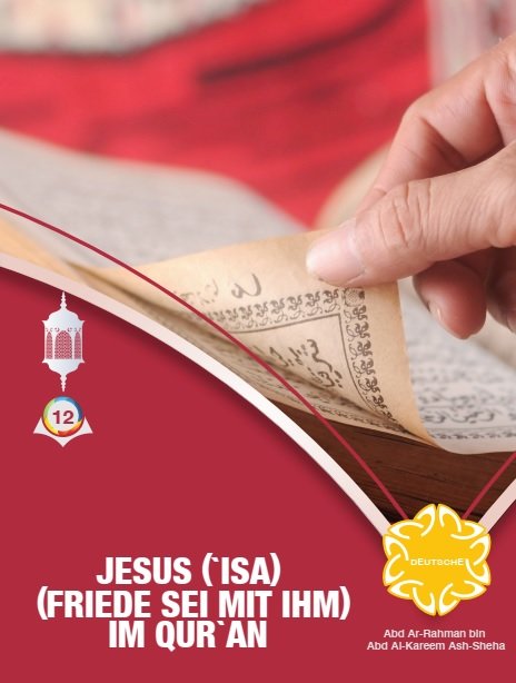 JESUS (FRIEDE SEI MIT IHM) IM QUR'AN 