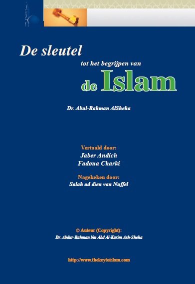 De sleutel tot het begrijpen van
de Islam