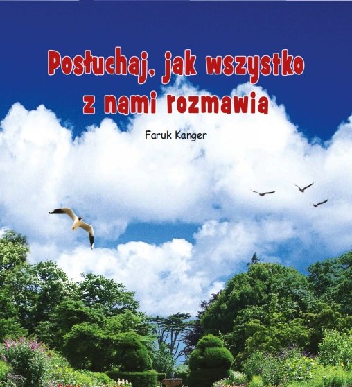 Postuchaj, jak wszystko z nami rosmawia