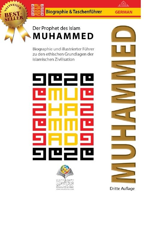 Der Prophet des Islam Muhammed Biographie und illustrierter Führer zu den ethischen Grundlagen der islamischen Zivilisation