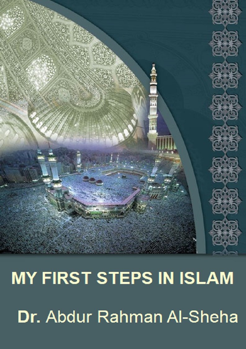 MY FIRST STEPS IN ISLAM