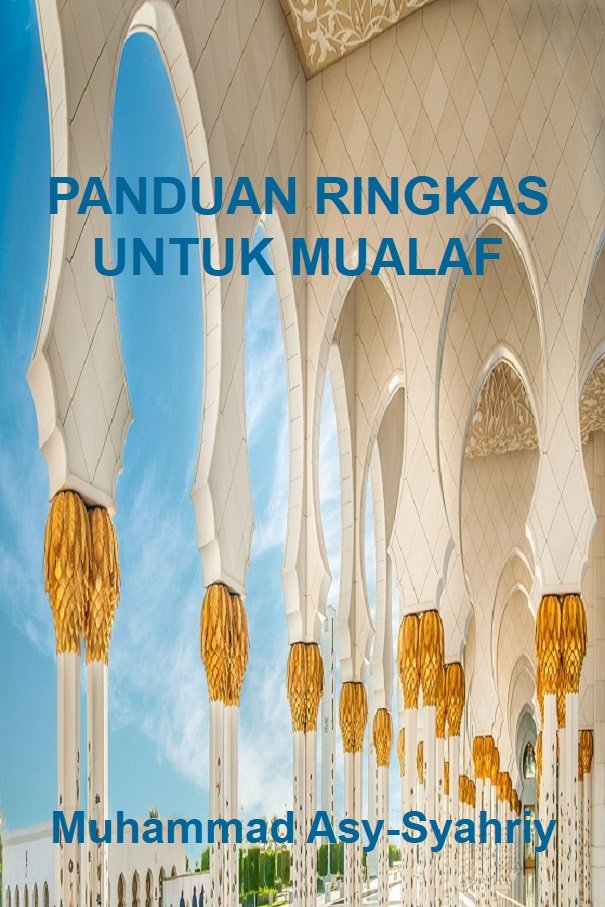 PANDUAN RINGKAS UNTUK MUALAF