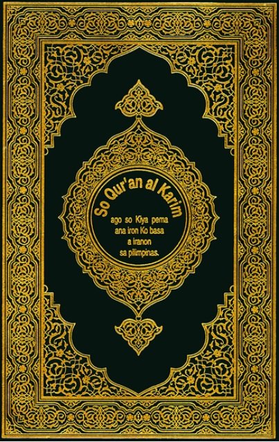 So Qur'an al Karim  ago so Kiya pema ana iron ko basa a iranon sa pilimpinas