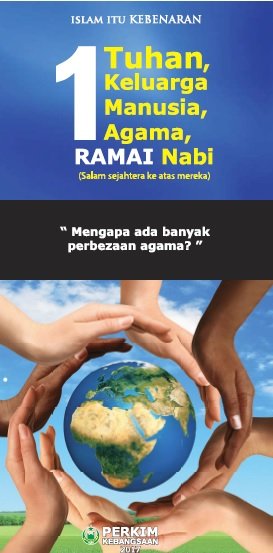 Satu Tuhan, Satu Keluarga, Satu Manusia, Satu Agama SATU DUNIA  , Ramai Nabi 
