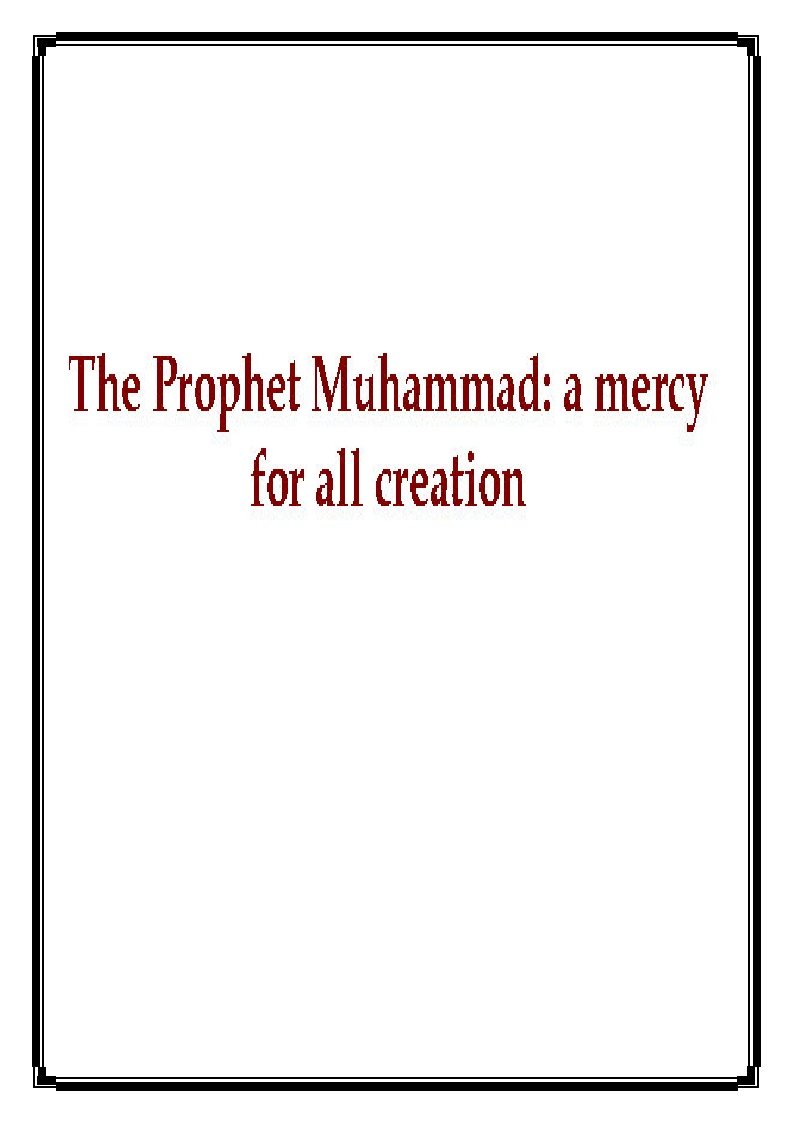 The Prophet Muhammad : a mercy fo all creation
