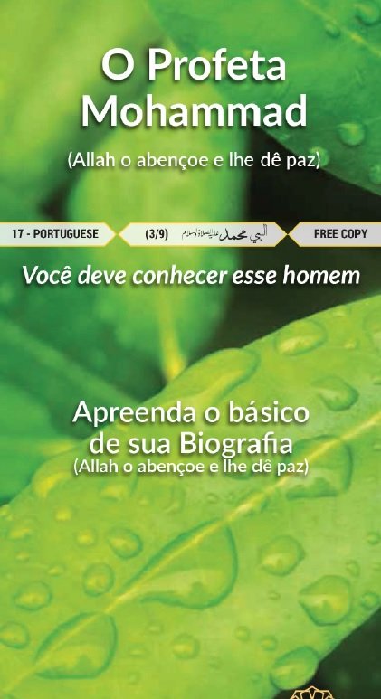O Profeta Mohammad (Allah o abençoe e lhe dê paz) – Você deve conhecer esse homem – Apreenda o básico de sua Biografia (Allah o abençoe e lhe dê paz)