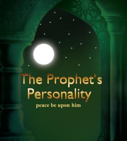 The Prophet’s Personality