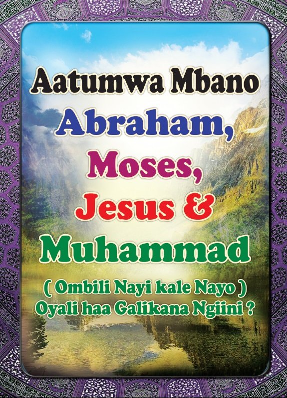 Aatumwa mbano Abraham, Moses, Yesus & Muhammad (ombili nayi kale nayo) oyali haa galikana ngiini?