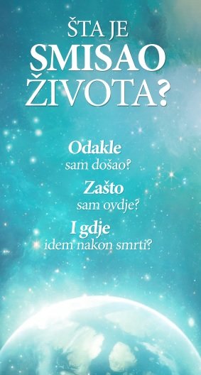 ŠTA JE SMISAO ŽIVOTA?
